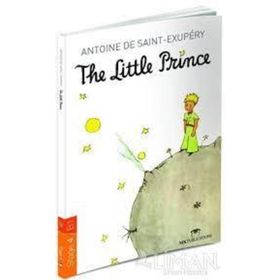 The Little Prince Stage 4 - B1 - Antonie de Saint Exupery