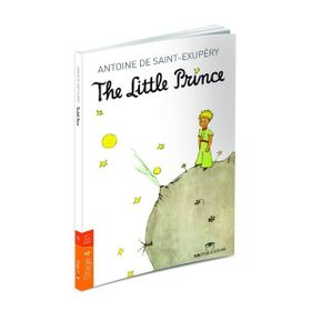 The Little Prince Stage 4 - B1 - Antonie de Saint Exupery