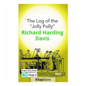 The Log of the ''Jolly Polly''-Richard Harding Davis