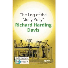 The Log of the ''Jolly Polly''-Richard Harding Davis