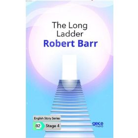 The Long Ladder İngilizce Hikayeler B2 Stage 4-Gece Kitaplığı