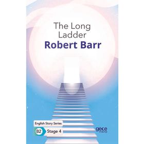 The Long Ladder İngilizce Hikayeler B2 Stage 4-Gece Kitaplığı