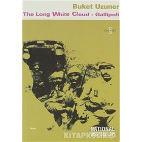 THE LONG WHITE CLOUD - GALLIPOLI - BUKET UZUNER