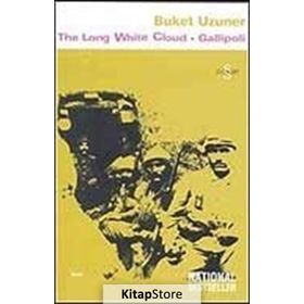 THE LONG WHITE CLOUD - GALLIPOLI - BUKET UZUNER