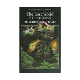 The Lost World and Other Stories - s artur conan doyle