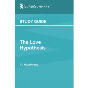 The Love Hypothesis Ali Hazelwood