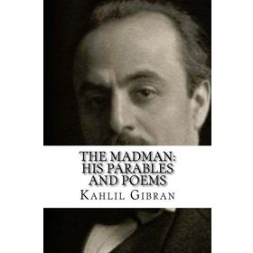 The Madman - His Parables And Poems - Halil Cibran