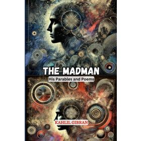 The Madman - His Parables And Poems - Halil Cibran