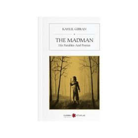 The Madman - Kahlil Gibran