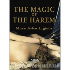 THE MAGIC OF THE HAREM - MURAT AYKAÇ ERGINÖZ