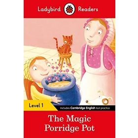 The Magic Porridge Pot – Ladybird Readers Level 1
