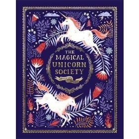 The Magical Unicorn Society: Official Handbook - Selwyn E. Phipps