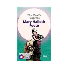 The Maid`s Progress İngilizce Hikayeler C2 Stage 6-Gece Kitaplığı