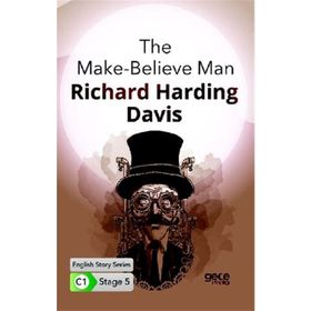 The Make-Believe Man-Richard Harding Davis