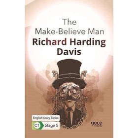 The Make-Believe Man-Richard Harding Davis