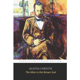 The Man in The Brown Suit - Agatha Christie