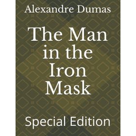 The Man In The Iron Mask - Alexandre Dumas Pere