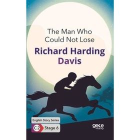 The Man Who Could Not Lose İngilizce Hikayeler C2 Stage 6-Gece Kitaplığı