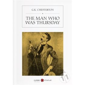 The Man Who Was Thursday - Gilbert Keith Chersterton