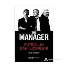 The Manager - Futbolun Dahi Liderleri - Mike Carson