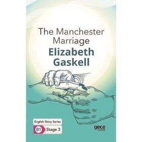 The Manchester Marriage-Elizabeth Gaskell