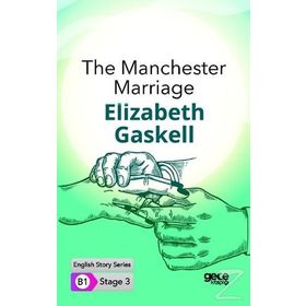 The Manchester Marriage-Elizabeth Gaskell