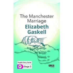 The Manchester Marriage İngilizce Hikayeler B1 Stage 3-Gece Kitaplığı