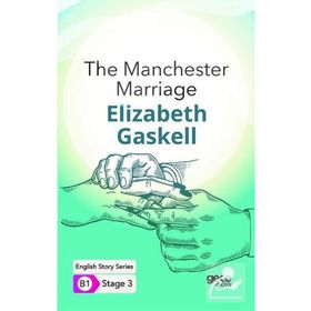 The Manchester Marriage İngilizce Hikayeler B1 Stage 3-Gece Kitaplığı