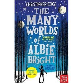 The Many Worlds Of Albie Bright-Nosy Crow Publishing