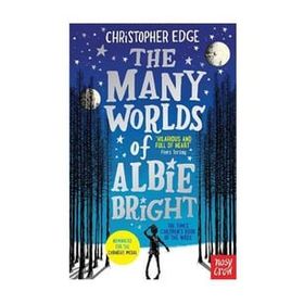 The Many Worlds Of Albie Bright-Nosy Crow Publishing
