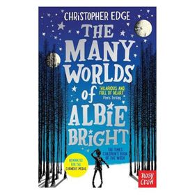 The Many Worlds Of Albie Bright-Nosy Crow Publishing