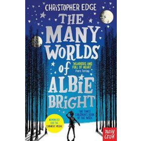 The Many Worlds Of Albie Bright-Nosy Crow Publishing