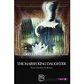 The Marsh King Daughter - Hans Christian Andersen - Black Books