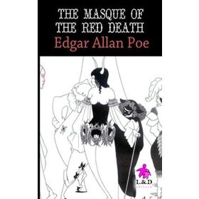 The Masque Of The Red Death - Edgar Allan Poe