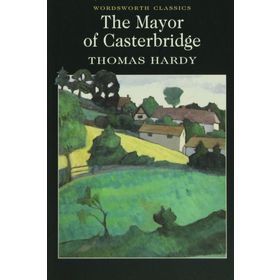 THE MAYOR OF CASTERBRIDGE (COLLINS CLASSICS) - THOMAS HARDY