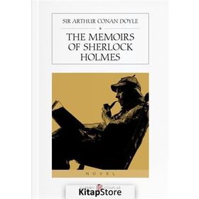 THE MEMOIRS OF SHERLOCK HOLMES - ARTHUR CONAN DOYLE