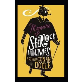 The Memoirs of Sherlock Holmes - Sir Arthur Conan Doyle