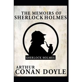 The Memoirs of Sherlock Holmes - Sir Arthur Conan Doyle