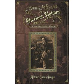 The Memoirs of Sherlock Holmes - Sir Arthur Conan Doyle