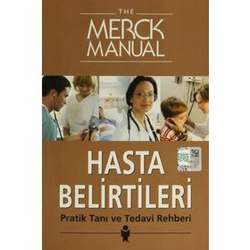 The Merck Manual Hasta Belirtileri Pratik Tanı ve Tedavi Rehberi - Robert S. Porter Barbara P. Homeier Justin L. Kaplan