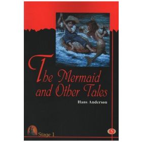 THE MERMAID AND OTHER TALES - HANS CHRISTIAN ANDERSEN