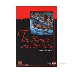THE MERMAID AND OTHER TALES - HANS CHRISTIAN ANDERSEN