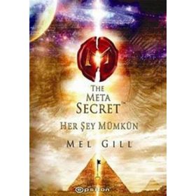 THE META SECRET HER ŞEY MÜMKÜN - MEL GILL
