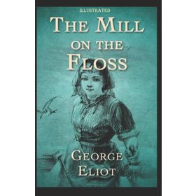 The Mill On The Floss - George Eliot