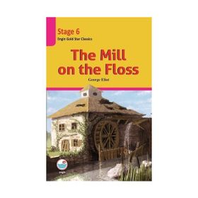The Mill on the Floss - Stage 6 - George Eliot