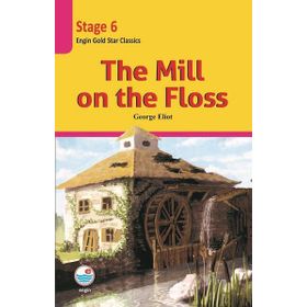 The Mill on the Floss - Stage 6 - George Eliot
