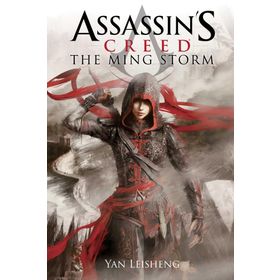 The Ming Storm: An Assassin's Creed Novel