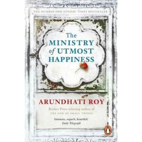 The Ministry of Utmost Happiness - Arundhati Roy