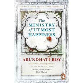 The Ministry of Utmost Happiness - Arundhati Roy