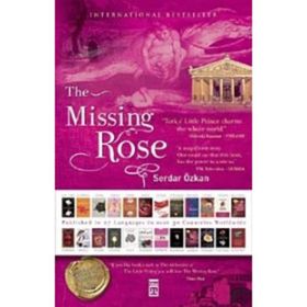 THE MISSING ROSE (CILTLI) - SERDAR ÖZKAN